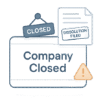 Company Dissolution & Closure – Legally Close Your U.S. Company and Avoid Future Problems